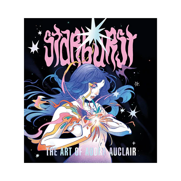 Starburst: The Art of Audra Auclair
