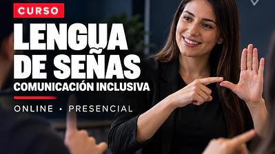 Curso de Lengua de Señas – Comunicación Inclusiva (Online y Presencial)