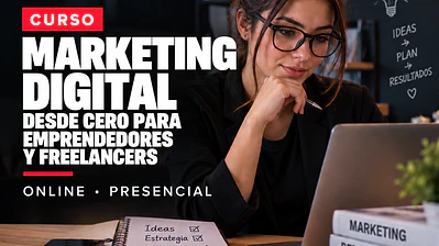 Curso de Marketing Digital desde Cero para Emprendedores y Freelancers (Online y Presencial)