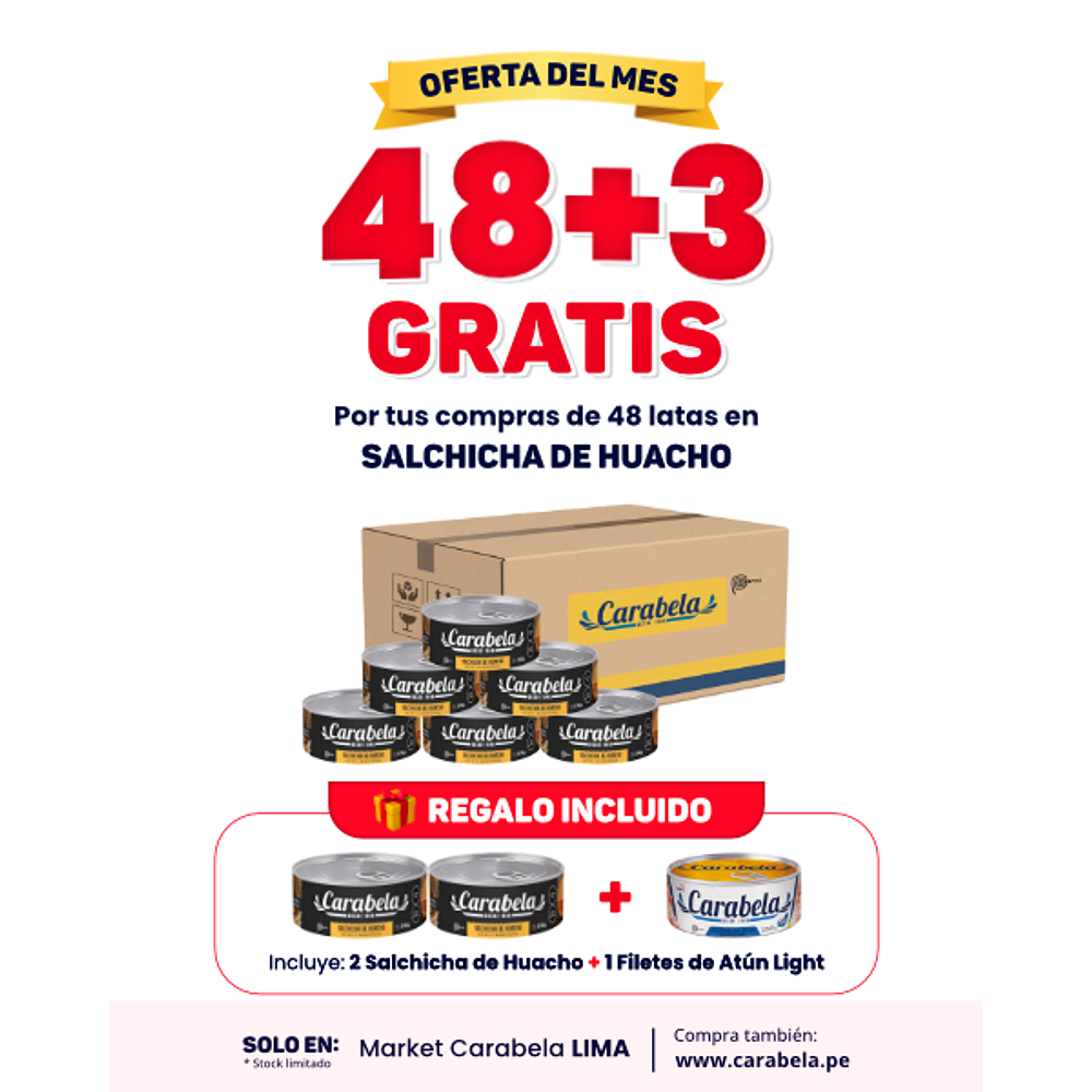  OFERTA DEL MES: Salchicha Huachana Carabela - Caja x48 + 3 latas GRATIS