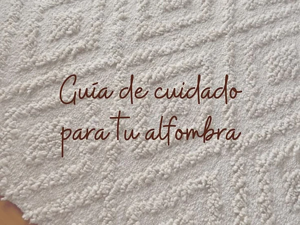 8 Claves para Cuidar tus Alfombras y Prolongar su Vida Útil