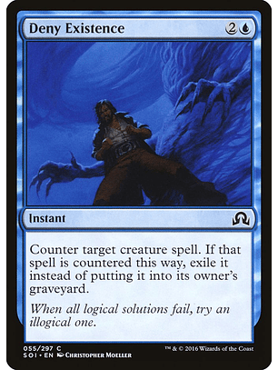 Deny Existence | Español | NM | SOI