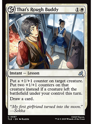 That's Rough Buddy (foil) | Inglés | NM | TLE