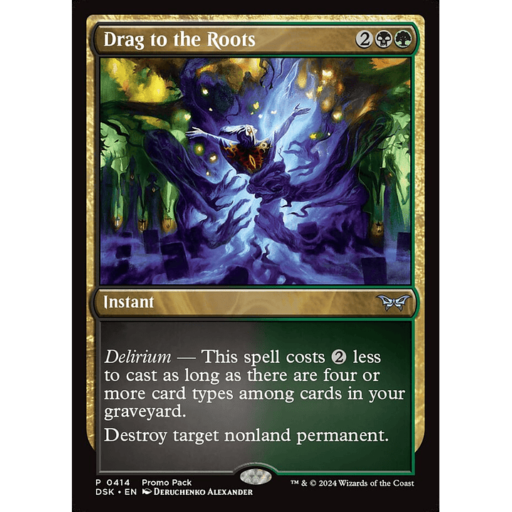 Drag to the Roots (foil) | Inglés | NM | DSK 1