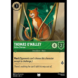 088/204 Thomas O'Malley - Feline Charmer