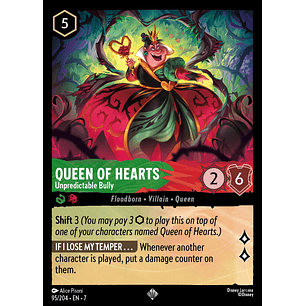 095/204 Queen of Hearts - Unpredictable Bully