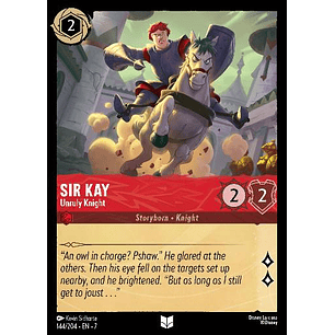 144/204 Sir Kay - Unruly Knight