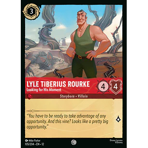 105/204 Lyle Tiberius Rourke - Looking for His Moment