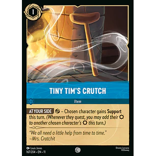 167/204 Tiny Tim's Crutch