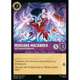 040/204 Morgana Macawber - Self-Centered Spellcaster