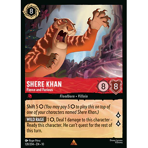 128/204 Shere Khan - Fierce and Furious