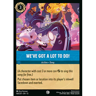 168/204 We've Got a Lot to Do!