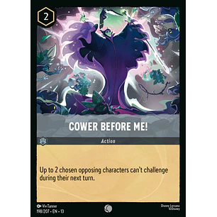 198/204 Cower Before Me!