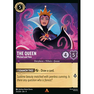 035/204 The Queen - Wicked and Vain