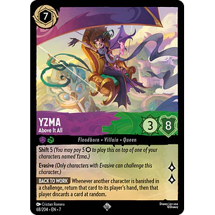 068/204 Yzma - Above It All