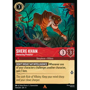 104/204 Shere Khan - Menacing Predator
