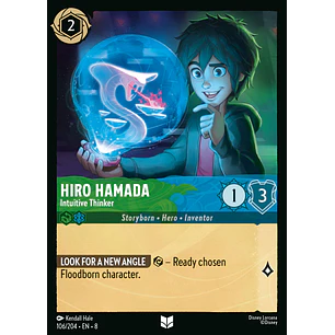 106/204 Hiro Hamada - Intuitive Thinker