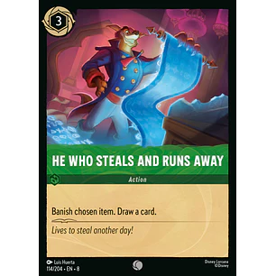 114/204 He Who Steals and Runs Away