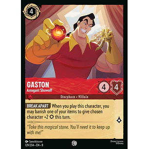 129/204 Gaston - Arrogant Showoff