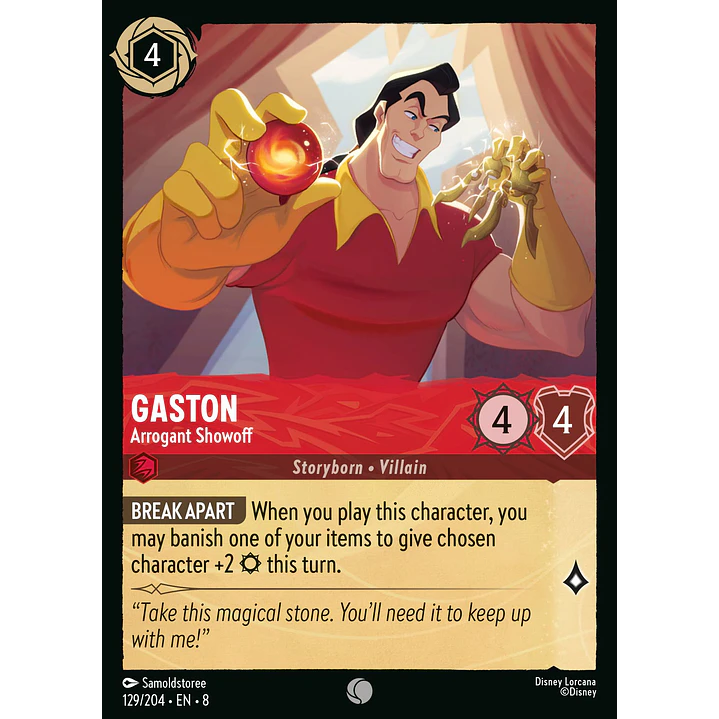 129/204 Gaston - Arrogant Showoff 1