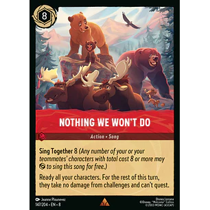 147/204 Nothing We Won't Do