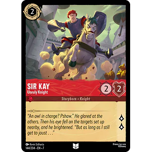144/204 Sir Kay - Unruly Knight