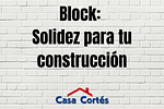 El block ligero o pesado: solidez para tu construcción.