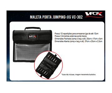 Maleta Porta Jumping Jig VC 302 - VFox