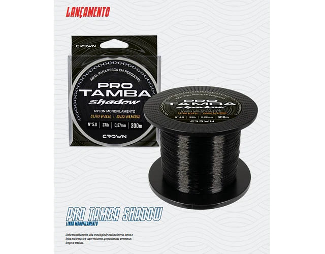 Linha de Monofilamento Crown - Pro Tamba Shadow