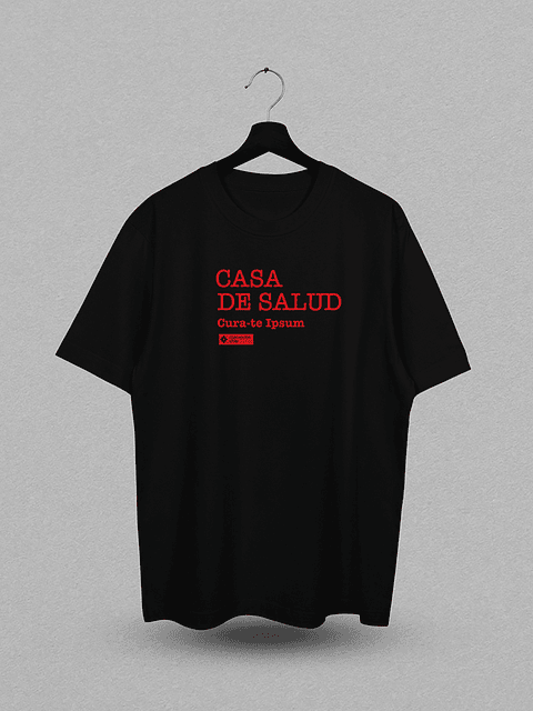 Polera Casa de Salud - Cura-te Ipsum