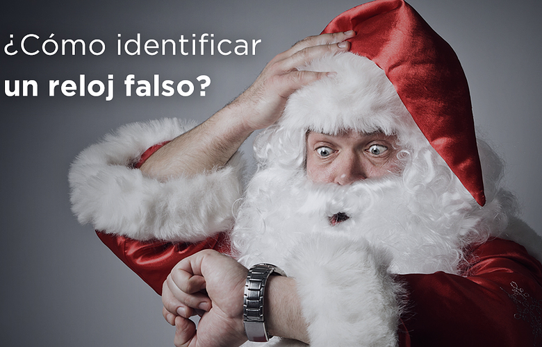 Claves para identificar un reloj falso.