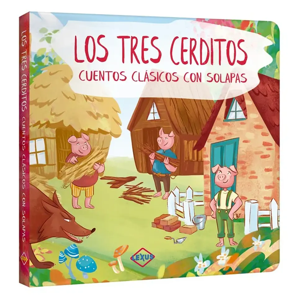 Los Tres Cerditos – Cuentos Clásicos con Solapas – Lexus 1
