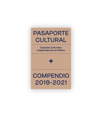 Pasaporte cultural: Espacios culturales independientes en México