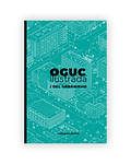 OGUC Ilustrada - Volumen 1