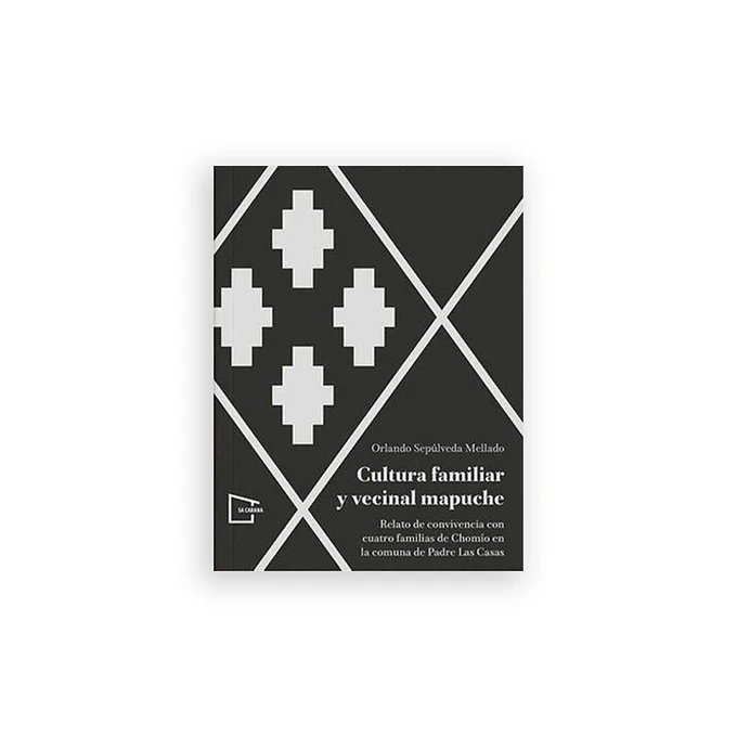 Cultura familiar y vecinal mapuche 1