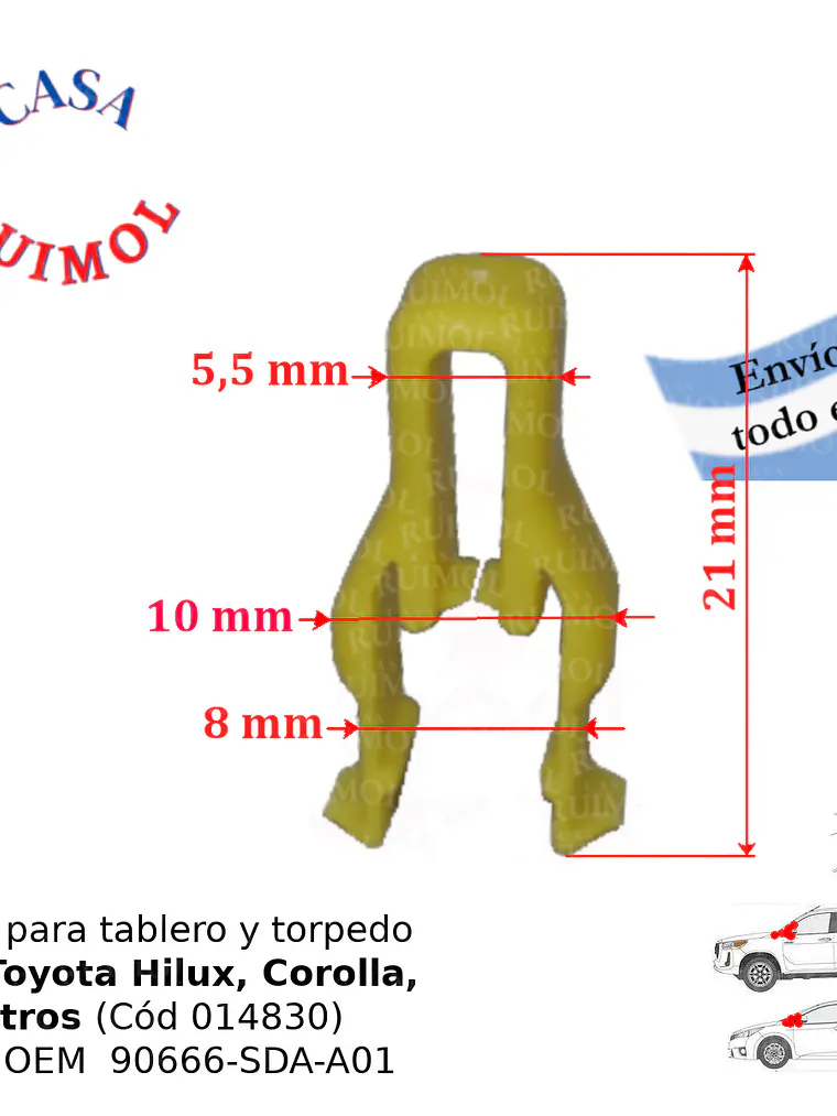 Clip tablero interior , torpedo y rejilla para Toyota Hilux, Corolla OEM 90666-SDA-A01 1