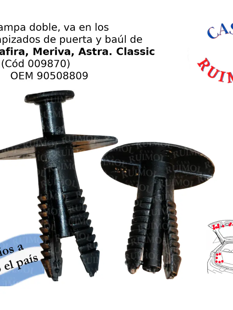 Clip grampa tapizados para Chevr Zafira, Meriva, Astra y otros OEM 90508809 1