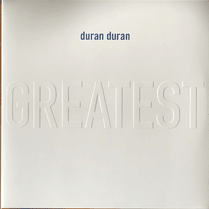 Duran Duran – Greatest Hits 