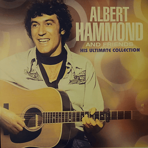 Albert Hammond And Friends* – His Ultimate Collection