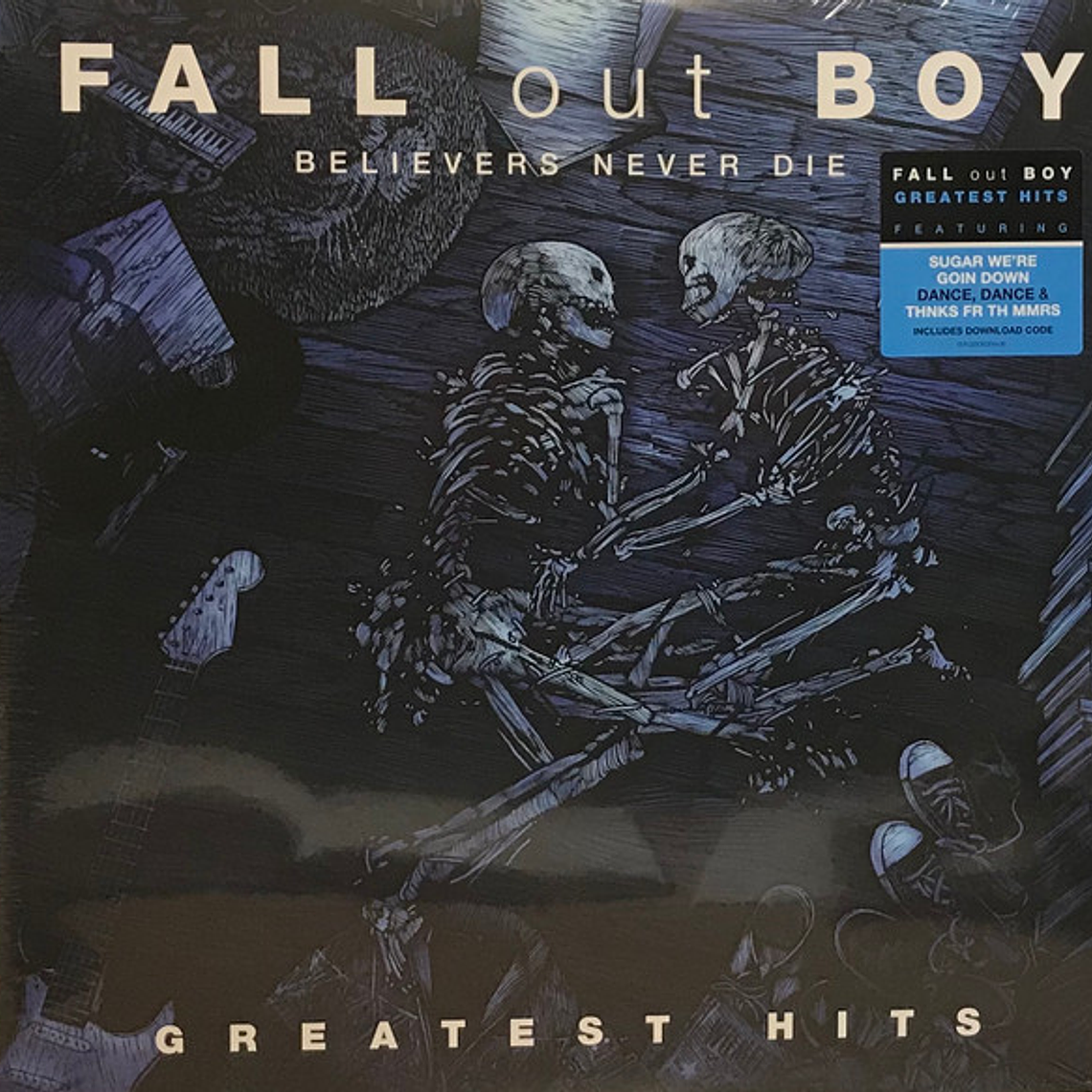 Fall Out Boy – Believers Never Die - Greatest Hits 1