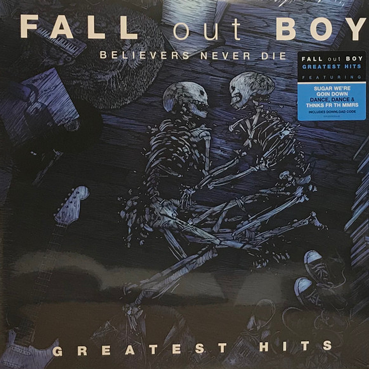 Fall Out Boy – Believers Never Die - Greatest Hits 1