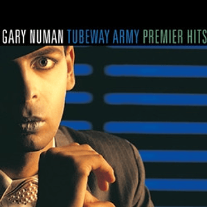 Gary Numan / Tubeway Army – Premier Hits
