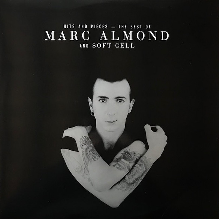 Marc Almond And Soft Cell – Hits And Pieces – The Best Of Marc Almond And Soft Cell 2