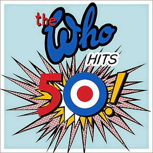 The Who – Hits 50!