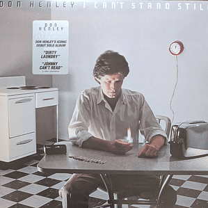 Don Henley – I Can't Stand Still