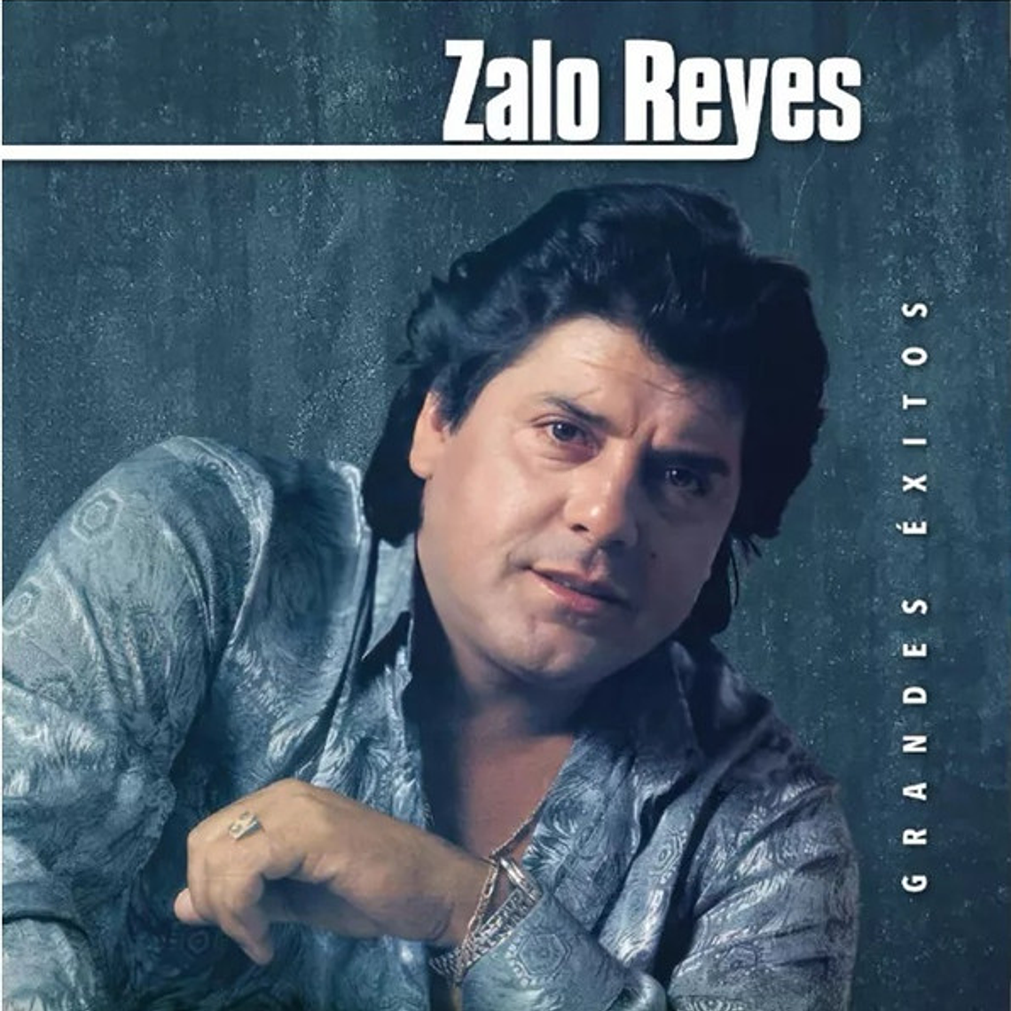 Zalo Reyes – Grandes Exitos 1