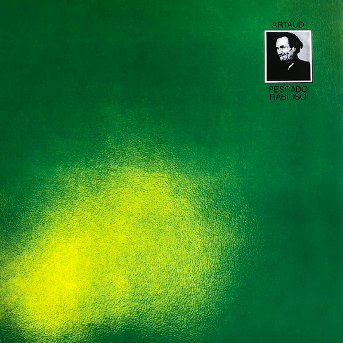 Pescado Rabioso – Artaud 1