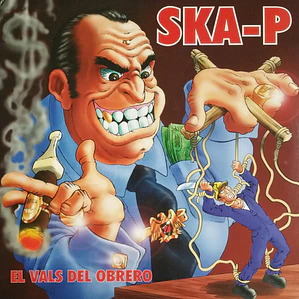 Ska-P – El Vals Del Obrero