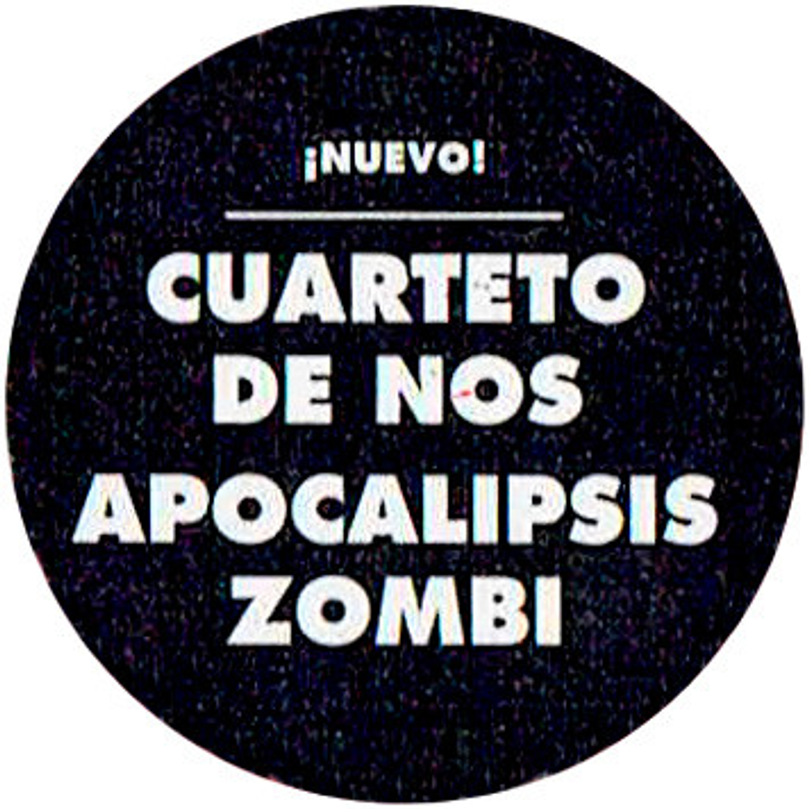 Cuarteto De Nos* – Apocalipsis Zombi 2