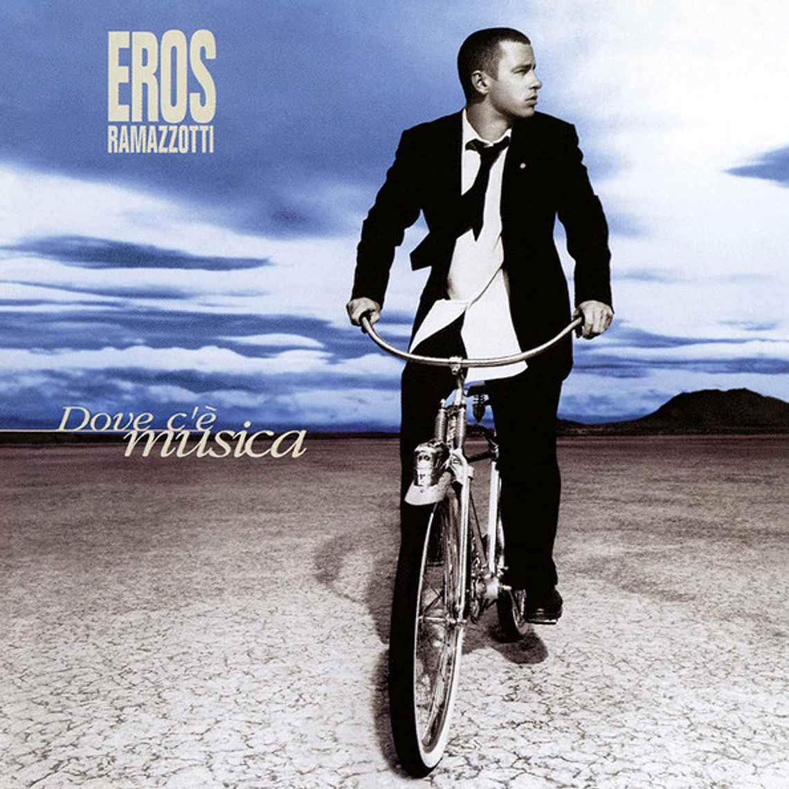 Eros Ramazzotti – Dove C'è Musica 1